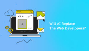 will-ai-replace-the-web-developers